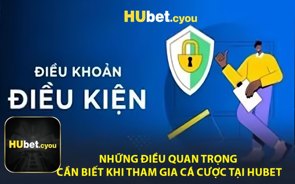 Những Điều Quan Trọng Cần Biết Khi Tham Gia Cá Cược Tại HUBET